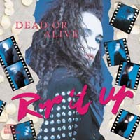 Dead or Alive — Mad, Bad, and Dangerous to Know.